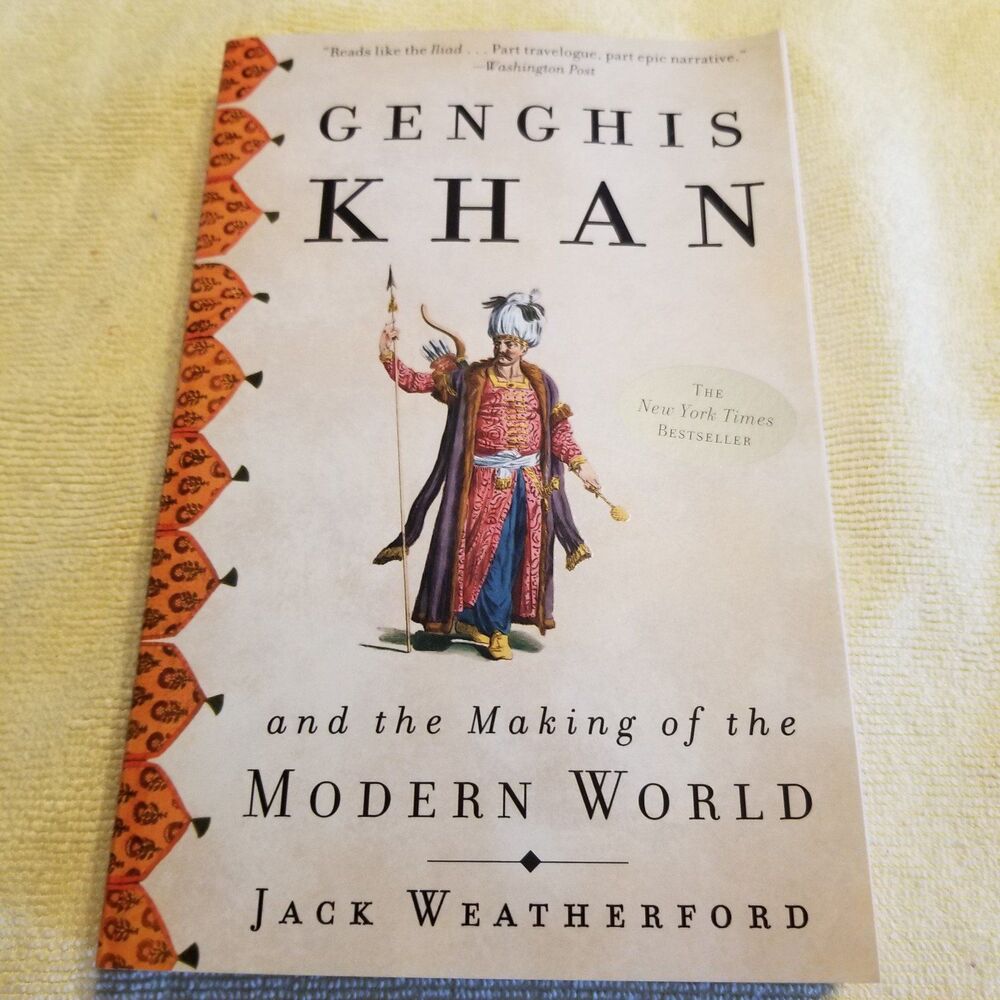 Genghis Khan and the making of the modern world paperback book